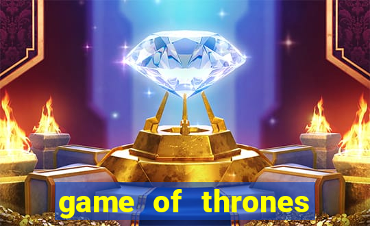 game of thrones temporada 1 torrent
